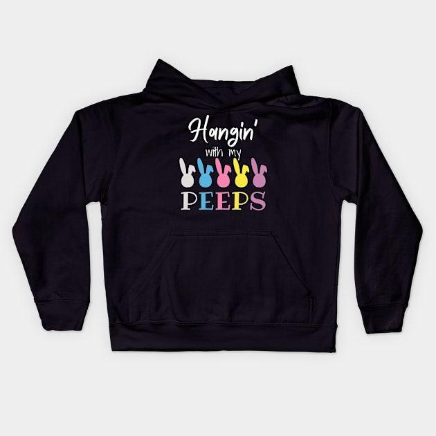 Hangin With My Peeps Easter 2021 Kids Hoodie by Arts-lf